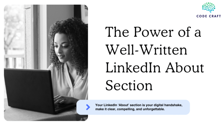 The Hidden Power of a Compelling LinkedIn About Section